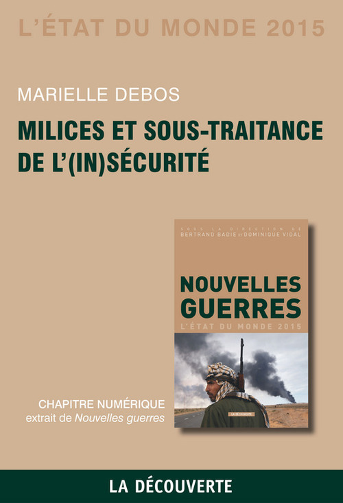 ebook cover of Chapitre Etat du monde 2015. Milices et sous-traitance de l'(in)sécurité, by Marielle Debos