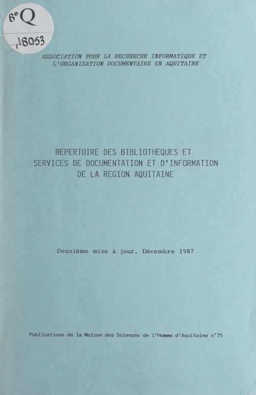 ebook cover of Répertoire des bibliothèques et services de documentation et d'information de la région Aquitaine, by Association Pour La Recherche Informatiq
