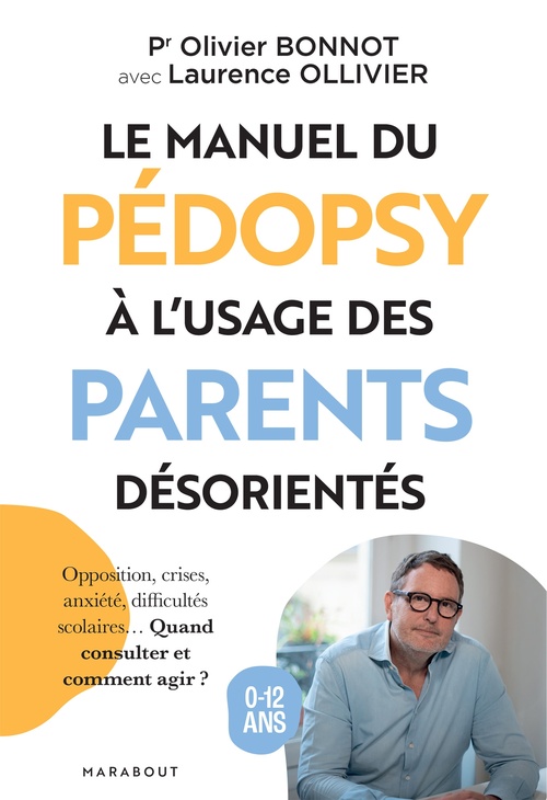 Couverture ebook de Le manuel du pédopsy à l'usage des parents désorientés, de Laurence Ollivier, Olivier Bonnot