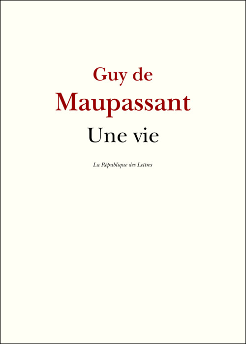 ebook cover of Une vie, by Guy de Maupassant