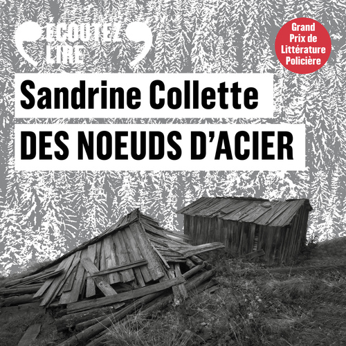 Couverture audiobook de Des noeuds d'acier, de Sandrine Collette