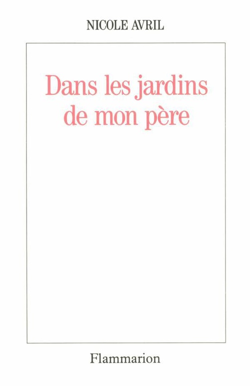 Couverture ebook de Dans les jardins de mon père, de Nicole Avril