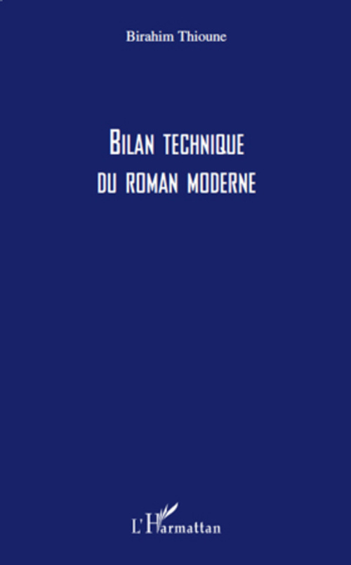ebook cover of Bilan technique du roman moderne, by Birahim Thioune