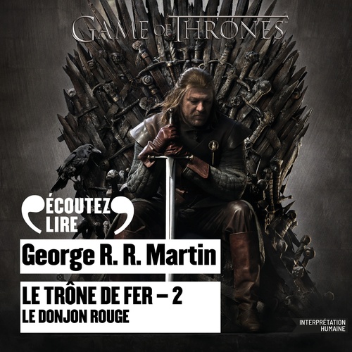 audiobook cover of Le Trône de fer (Tome 2) - Le Donjon rouge, by George R.R. Martin