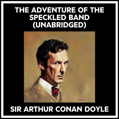 audiobook cover of The Adventure Of The Speckled Band (Unabridged), by Arthur Conan Doyle