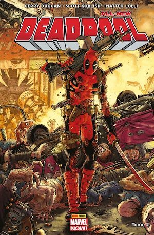 ebook cover of All-New Deadpool (2016) T02, by Gerry Duggan, Mike Hawthorne, Scott Koblish