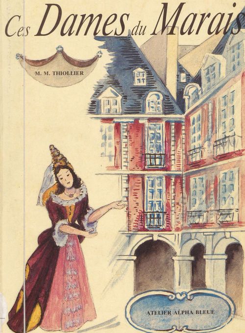 Couverture ebook de Ces dames du Marais, de Marguerite-Marie Thiollier