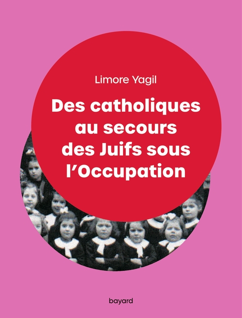 Couverture ebook de Des catholiques au secours des Juifs sous l'Occupation, de Limore Yagil