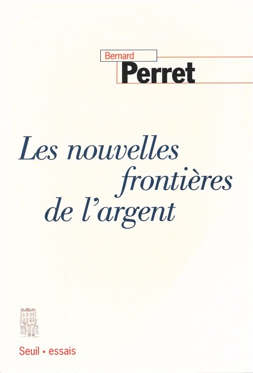 ebook cover of Les Nouvelles Frontières de l'argent, by Bernard Perret