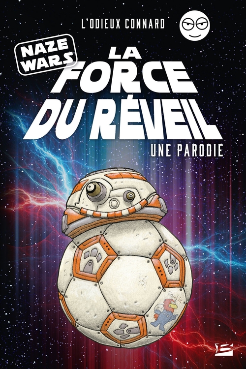 ebook cover of Naze Wars : La Force du réveil - Une parodie L'Odieux Connard, by L'odieux connard