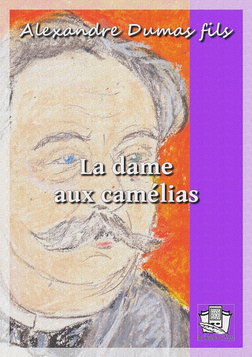 ebook cover of La dame aux camélias, by Alexandre Dumas Fils