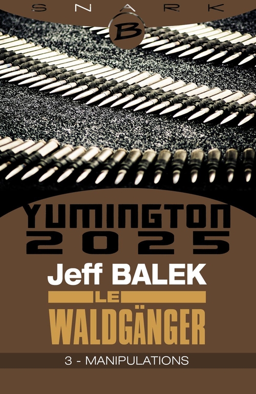 ebook cover of Le Waldgänger, T1 : Manipulations - Épisode 3, by Jeff Balek