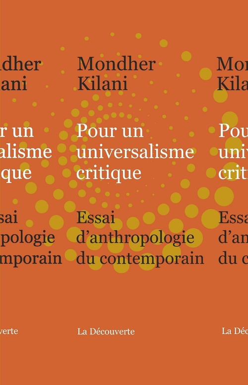 Couverture ebook de Pour un universalisme critique - Essai d'anthropologie du contemporain, de Mondher Kilani