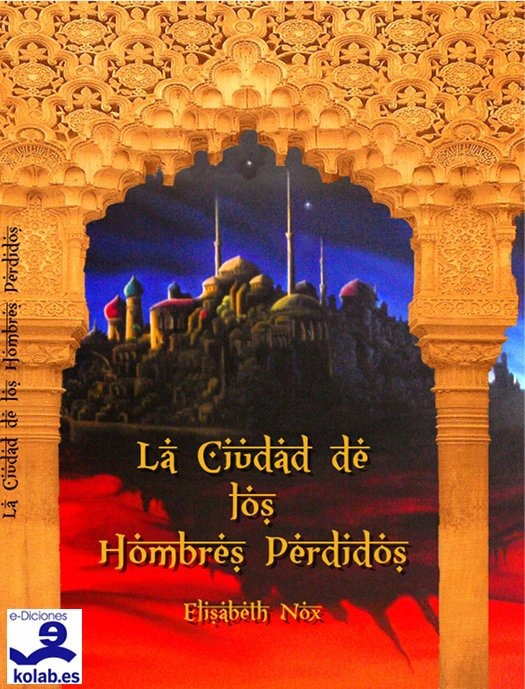 ebook cover of La Ciudad de los Hombres Perdidos, by Elisabeth Nox