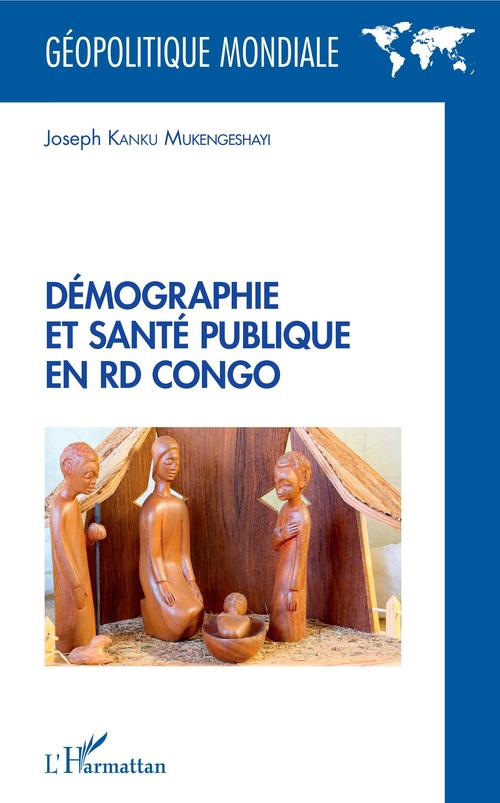 Couverture ebook de Démographie et santé publique en RD Congo, de Joseph Kanku Mukengeshayi