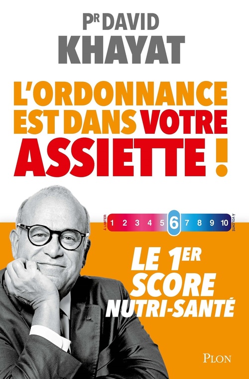 ebook cover of L'ordonnance est dans votre assiette ! - Le 1er score nutri-santé, by David Khayat