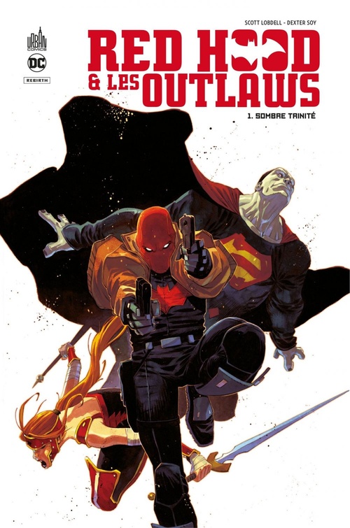 ebook cover of Red Hood & the Outlaws - Tome 1 - Sombre Trinité, by Scott Lobdell