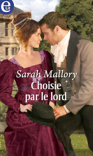 Couverture ebook de Choisie par le lord, de Sarah Mallory