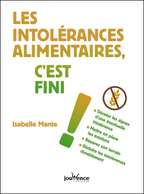 Couverture ebook de Les intolérances alimentaires, c'est fini !, de Isabelle Mante