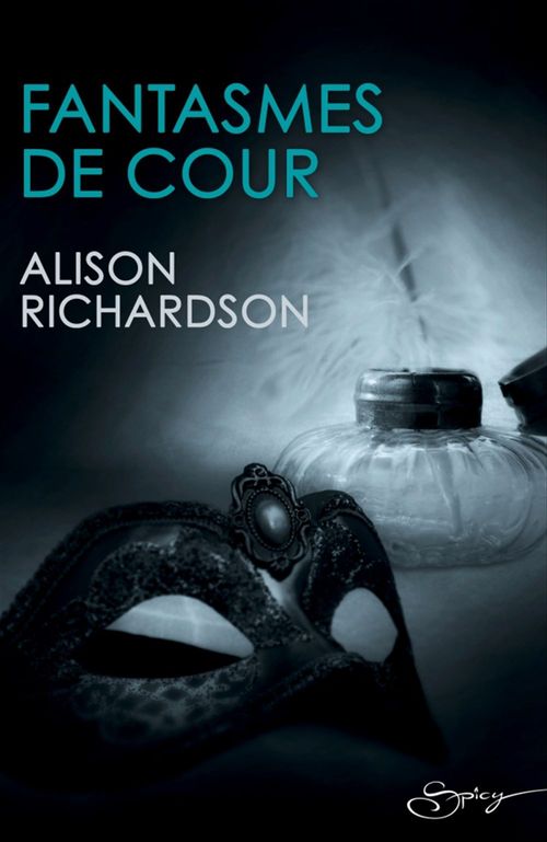 Couverture ebook de Fantasmes de cour, de Alison Richarson