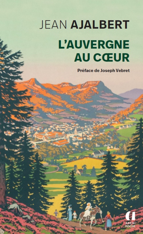 Couverture ebook de L'Auvergne au coeur, de Jean Ajalbert