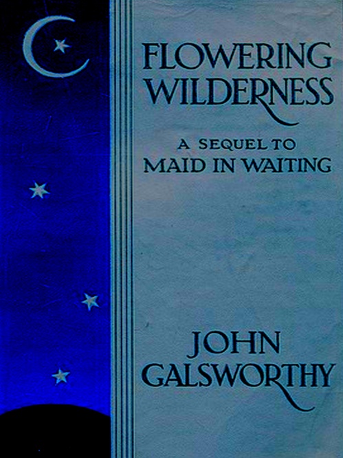 ebook cover of Flowering Wilderness, by John Galsworthy