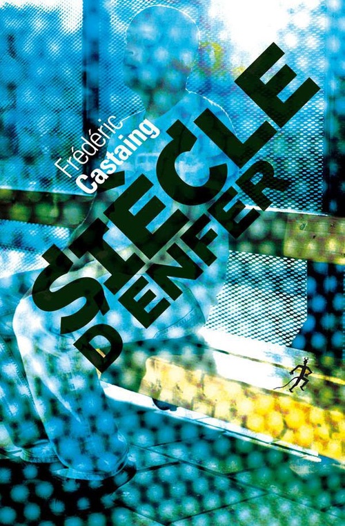 ebook cover of Siècle d'enfer, by Frédéric Castaing