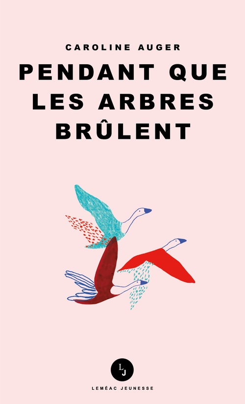 ebook cover of Pendant que les arbres brûlent, by Caroline Auger