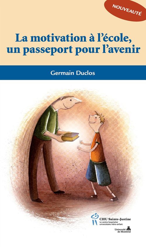 ebook cover of Motivation à l'école un passeport pour l'avenir (La), by Germain Duclos