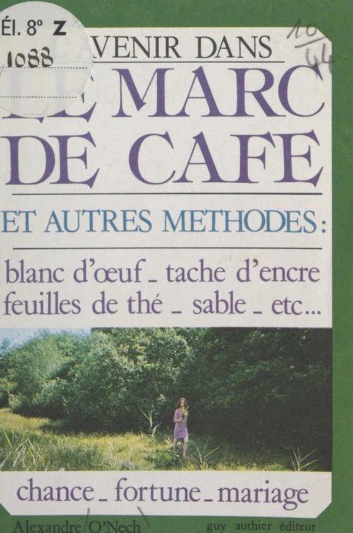 Couverture ebook de Le marc de café et autres méthodes, de Alexandre O''Nech