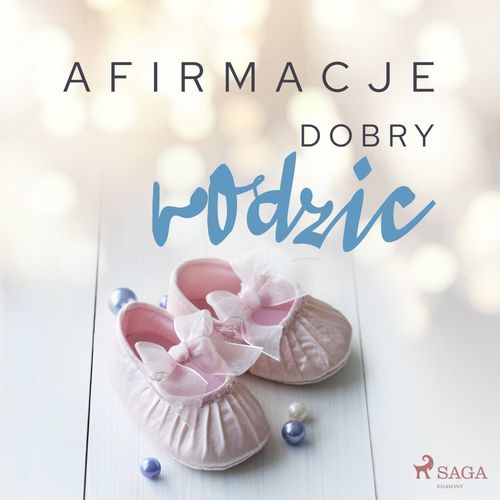 Couverture audiobook de Afirmacje - Dobry rodzic, de Maxx-Audio