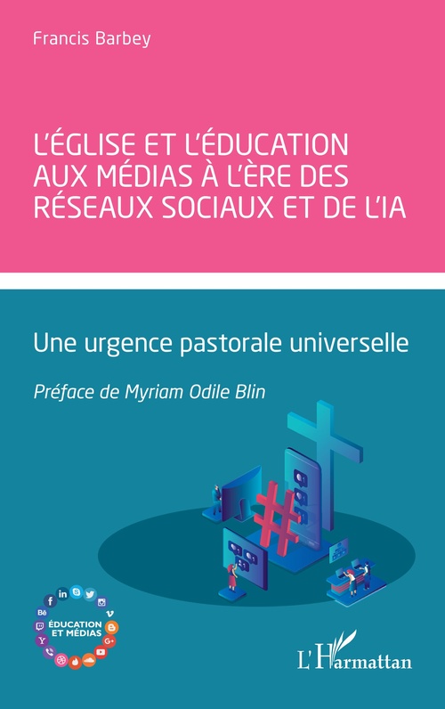 Couverture ebook de L´Église et l´éducation aux médias à l´ère des réseaux sociaux et de l´IA, de Francis Barbey