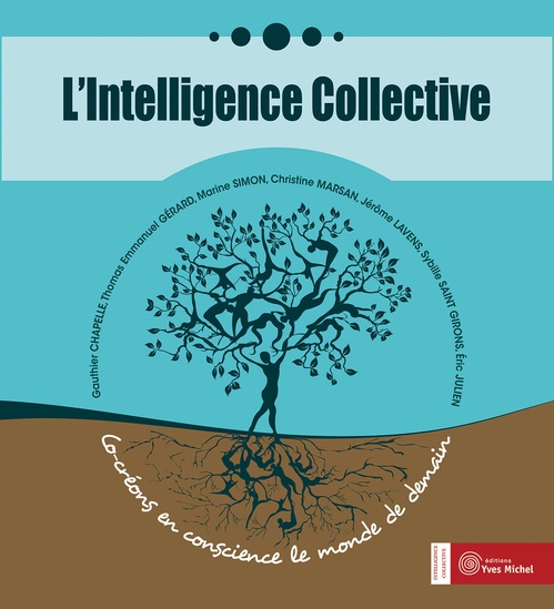Couverture ebook de L'Intelligence Collective : Co-créons en conscience le monde de demain, de Collectif