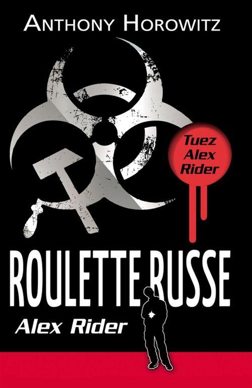 Couverture ebook de Alex Rider 10 - Roulette Russe, de Anthony Horowitz