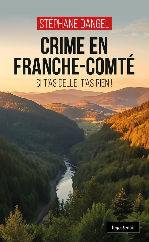 Couverture ebook de Crime en Franche-Comté, de Stéphane Dangel