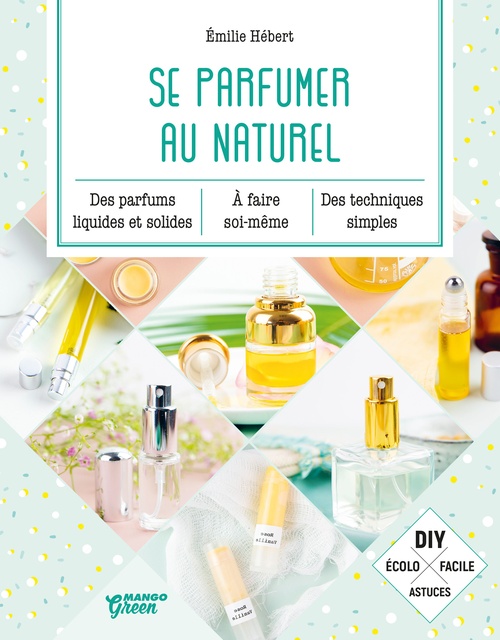 ebook cover of Se parfumer au naturel, by Emilie Hébert