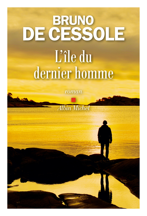 Couverture ebook de L'Ile du dernier homme, de Bruno de Cessole