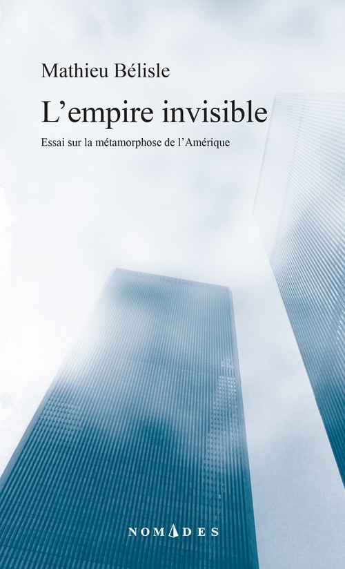 ebook cover of L' empire invisible, by Mathieu Bélisle