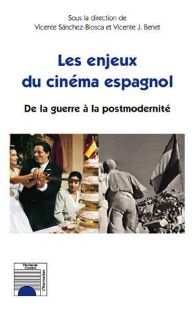 Couverture ebook de Les enjeux du cinéma espagnol, de Vincente Sanchez-biosca