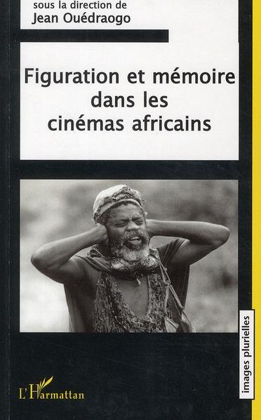 ebook cover of Figuration et mémoire dans les cinémas africains, by Jean Ouédraogo