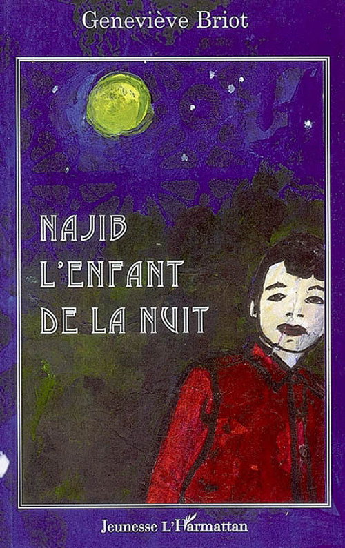 ebook cover of Najib l'enfant de la nuit, by Geneviève Briot