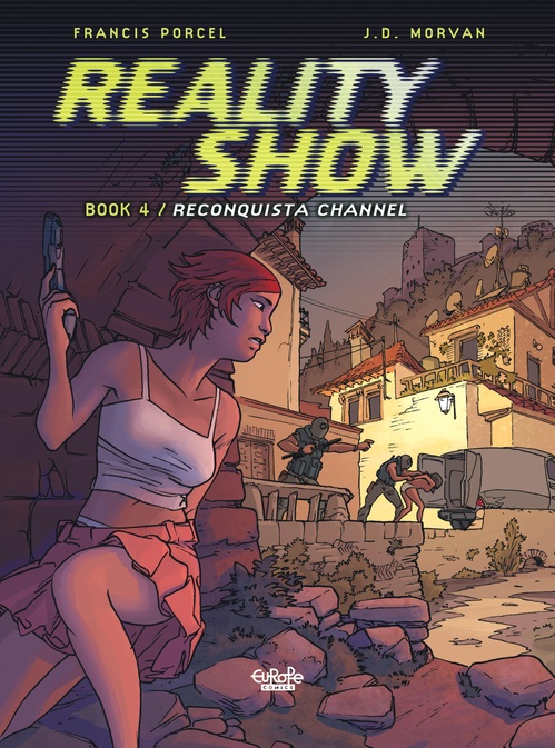 ebook cover of Reality Show - Volume 4 - Reconquista Channel, by Jean-David Morvan