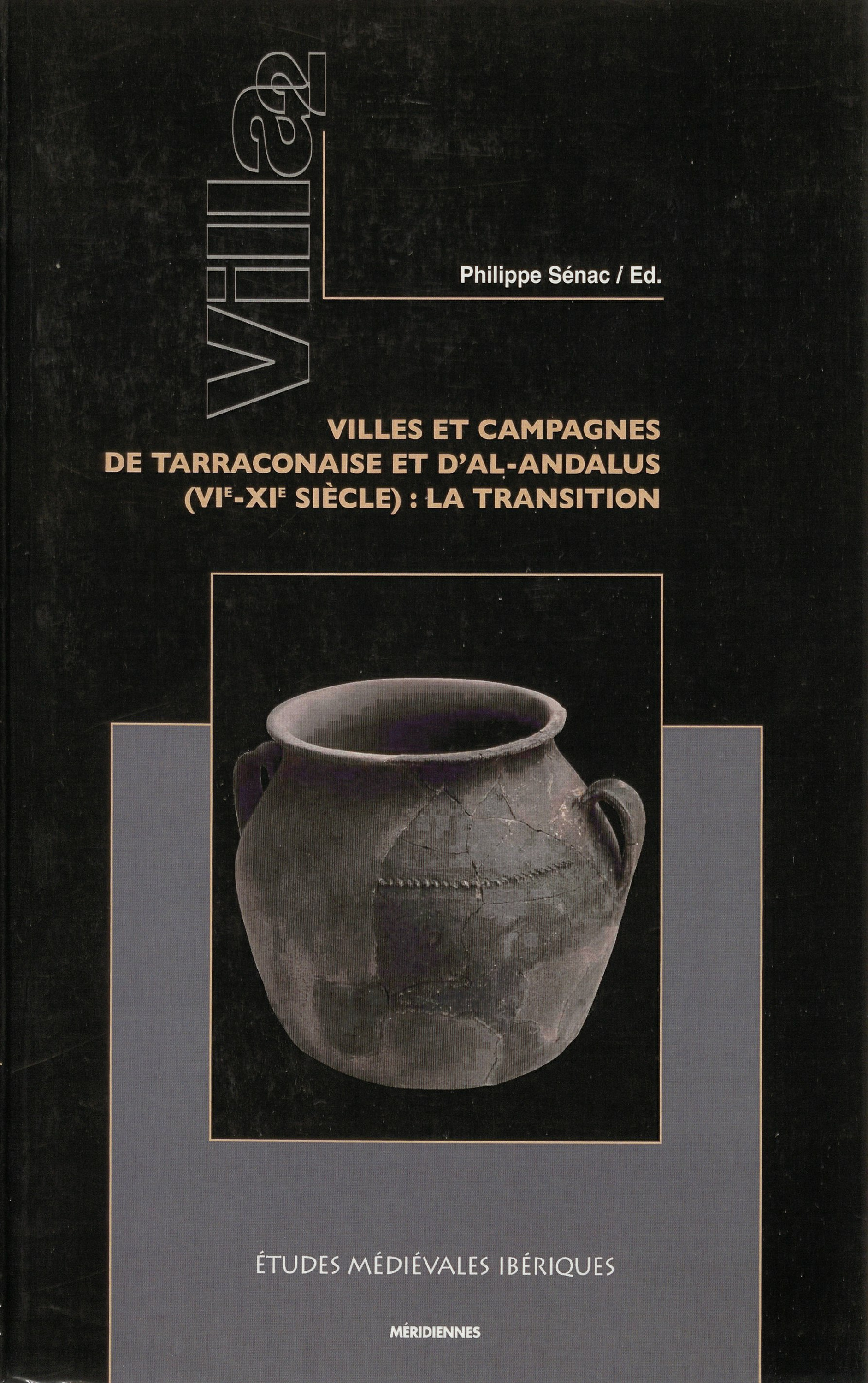 Couverture ebook de Villa 2. Villes et campagnes de Tarraconaise et d´Al-Andalus (vie-xie siècle), de