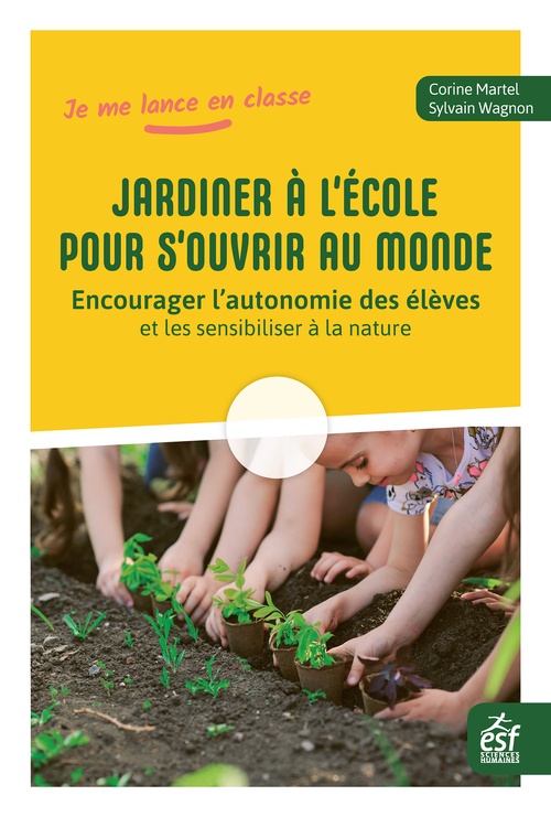 Couverture ebook de Jardiner à l'école pour s'ouvrir au monde, de Sylvain Wagnon