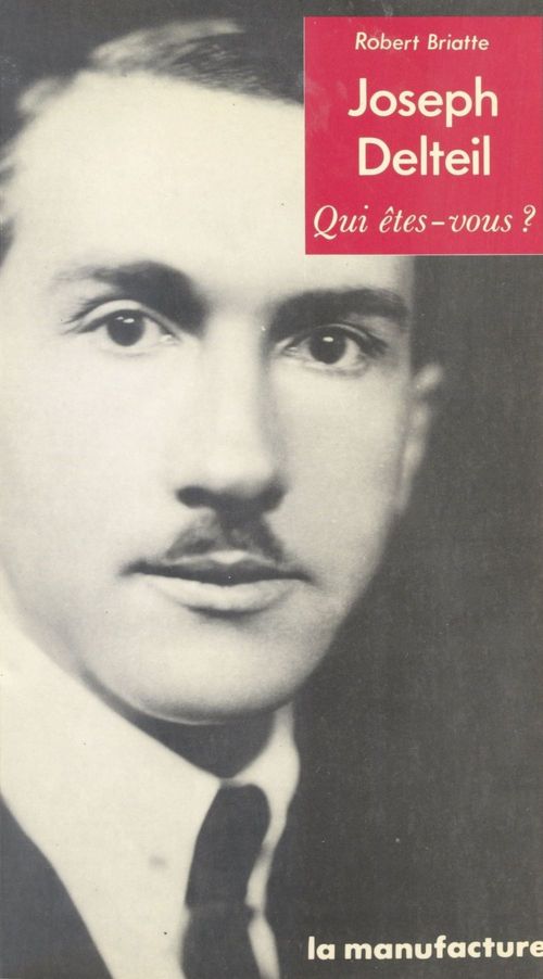 ebook cover of Joseph Delteil : Qui êtes-vous ?, by Briatte