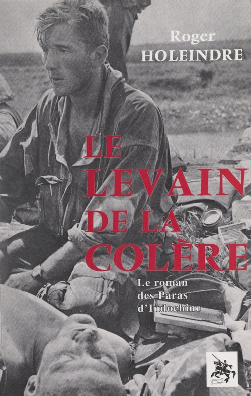 ebook cover of Le levain de la colère, by Roger Holeindre