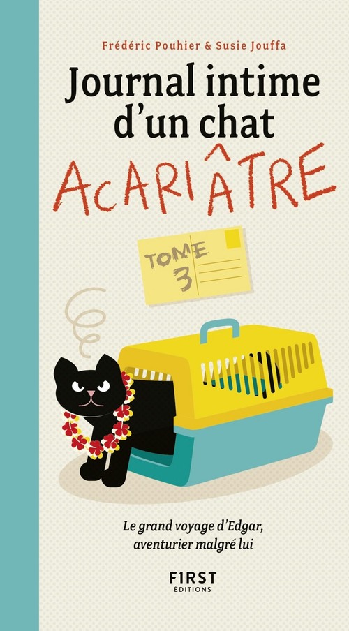 ebook cover of Journal intime d'un chat acariâtre - tome 3 Le grand voyage d'Edgar, aventurier malgré lui, by Susie Jouffa, Frédéric Pouhier