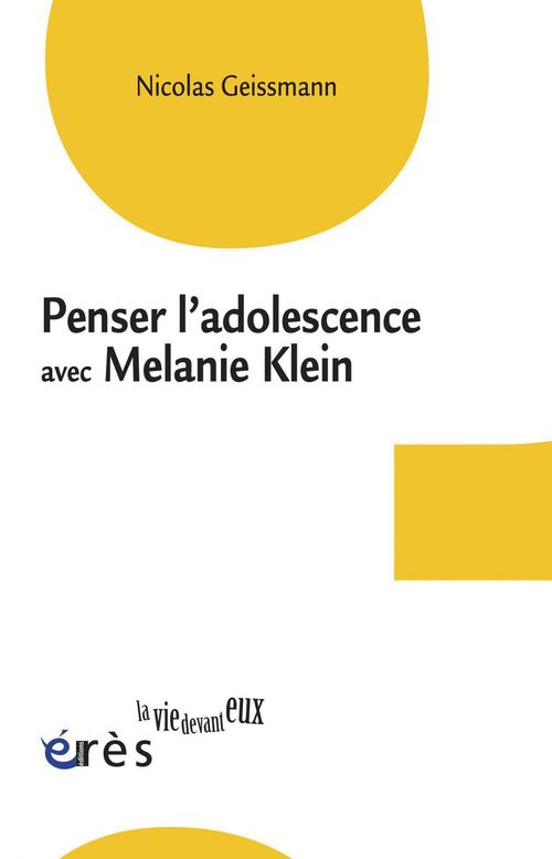 Couverture ebook de Penser l'adolescence avec Melanie Klein, de Nicolas Geissmann