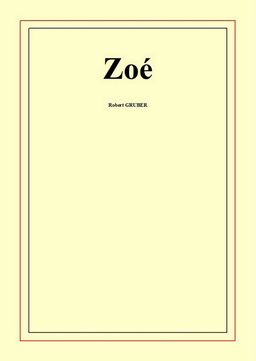 Couverture ebook de Zoé, de Robert Gruber