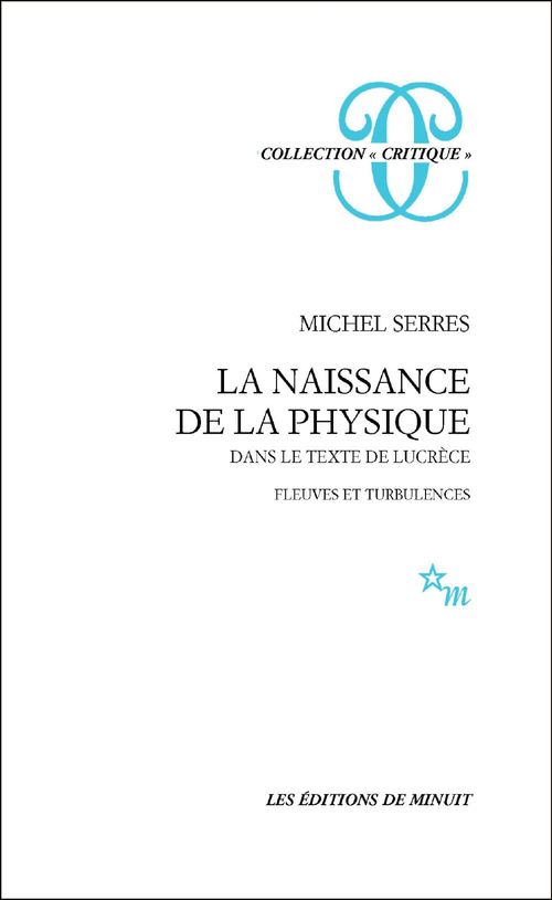 Couverture ebook de La Naissance de la physique dans le texte de Lucrèce, de Michel Serres
